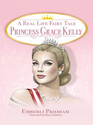 cover image of A Real Life Fairy Tale Princess Grace Kelly